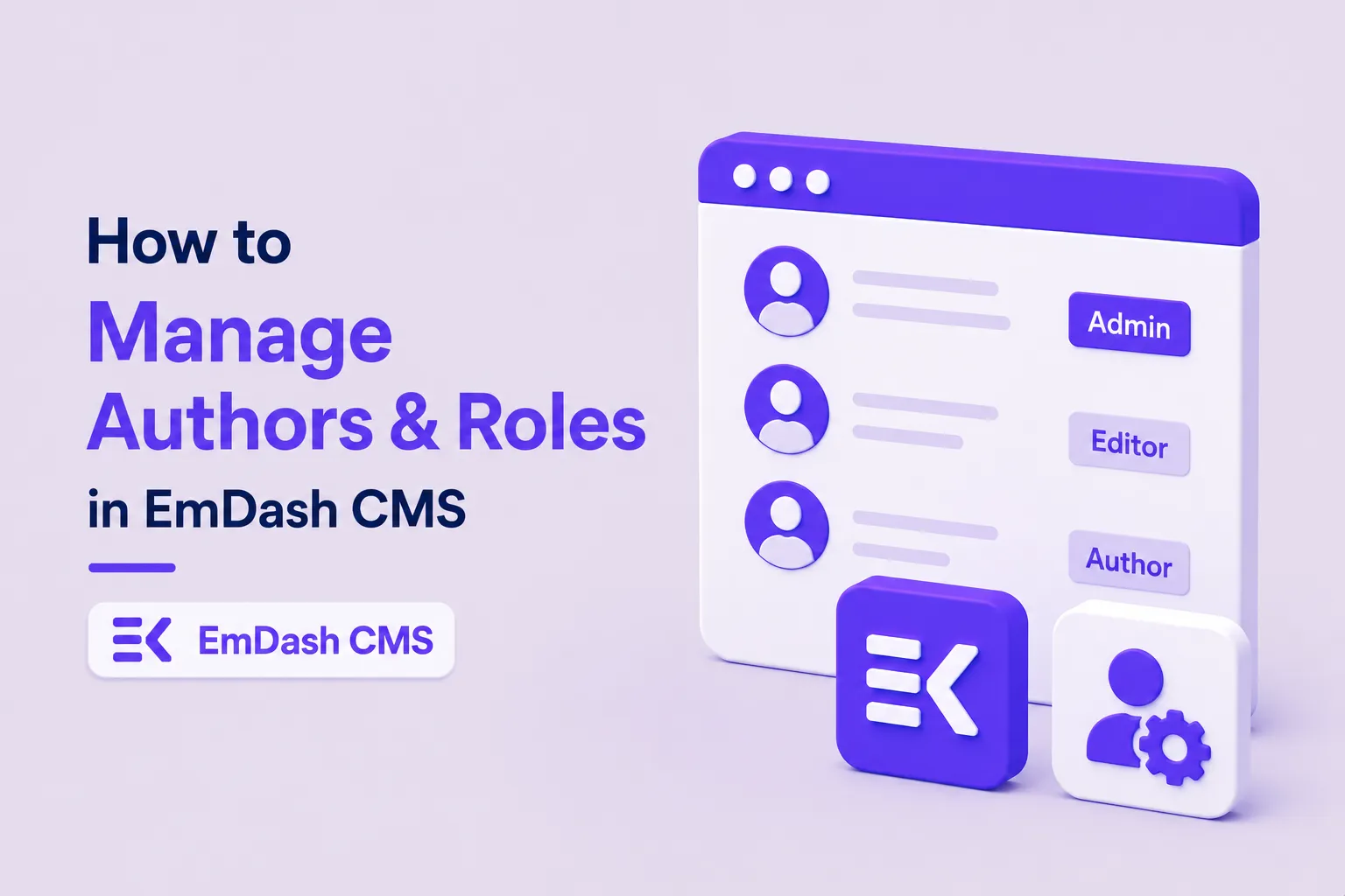 How to Manage Multiple Authors and Roles in EmDash CMS How to Manage Multiple Authors and Roles in EmDash CMS