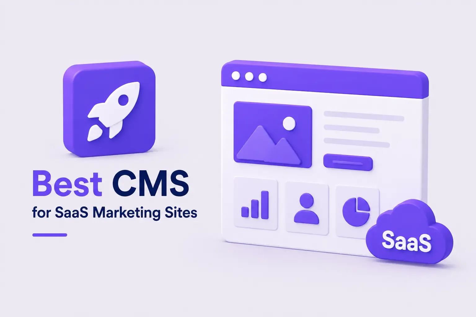 Best CMS for SaaS Marketing Sites Best CMS for SaaS Marketing Sites