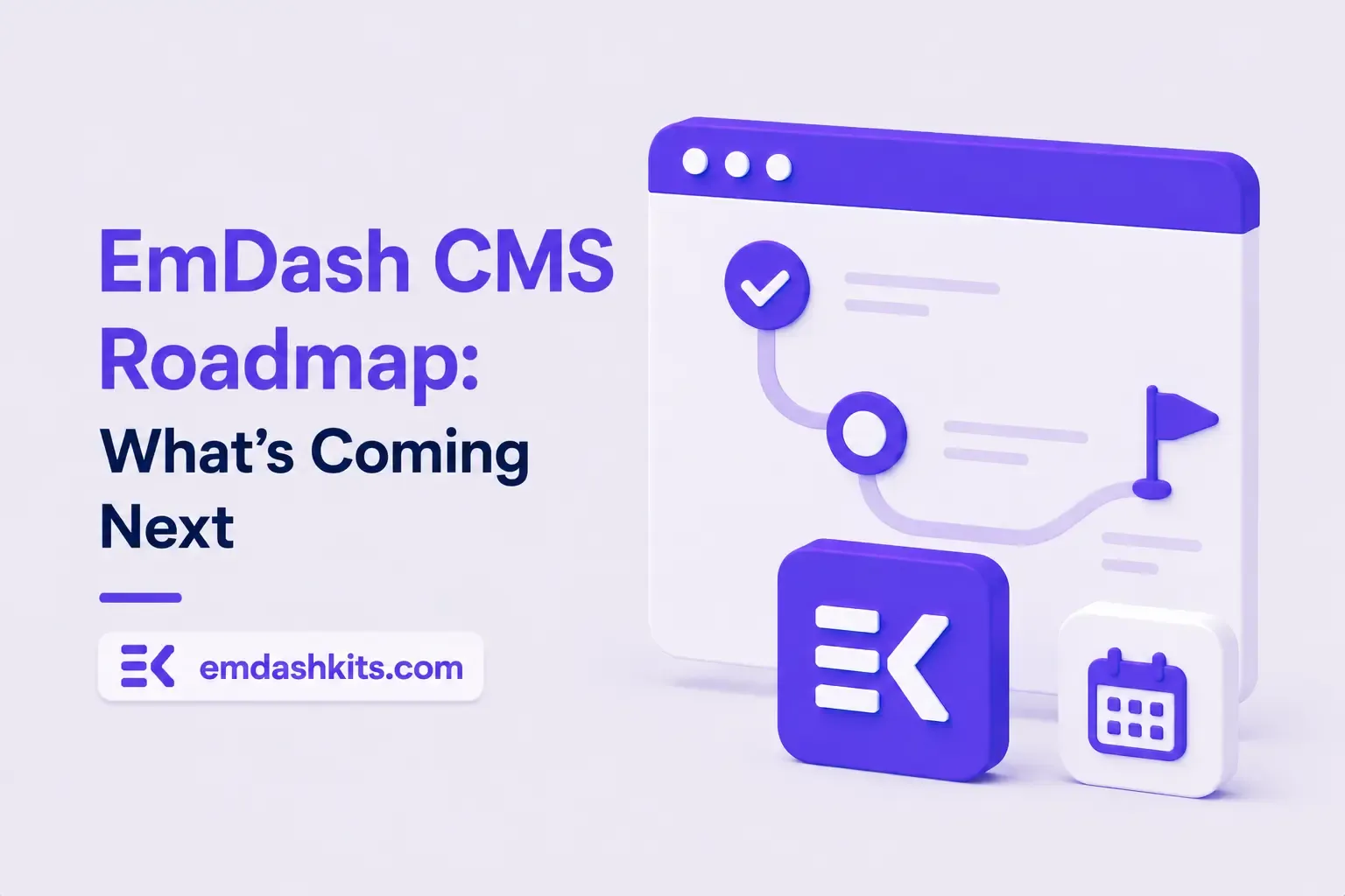 EmDash CMS Roadmap: What's Coming Next EmDash CMS Roadmap: What's Coming Next